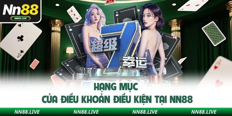 Hạng mục của điều khoản điều kiện tại NN88