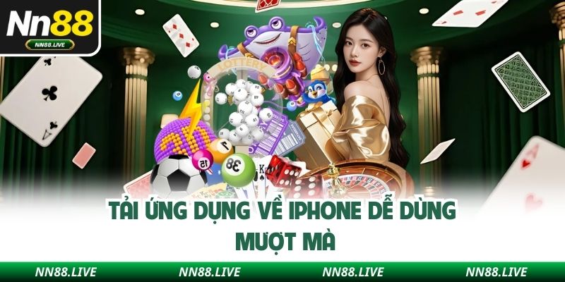 Tải ứng dụng về iPhone dễ dùng mượt mà